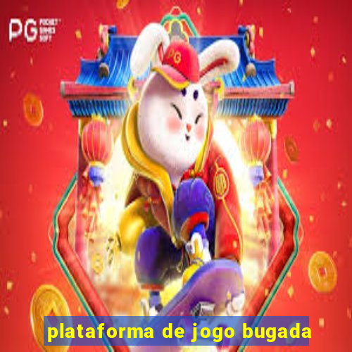 plataforma de jogo bugada